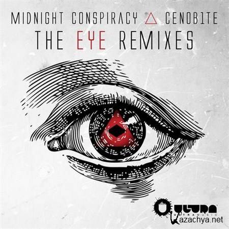 Midnight Conspiracy & Cenob1te - The Eye Remixes EP (2012)