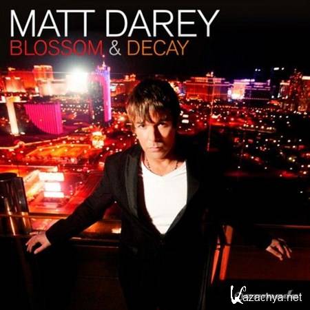 Matt Darey - Blossom & Decay (2012)