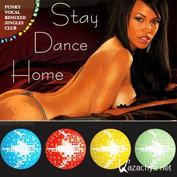 Stay Dance Home (2012)