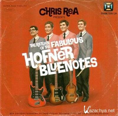 Chris Rea - The Return Of The Fabulous Hofner Blue Notes (2008)