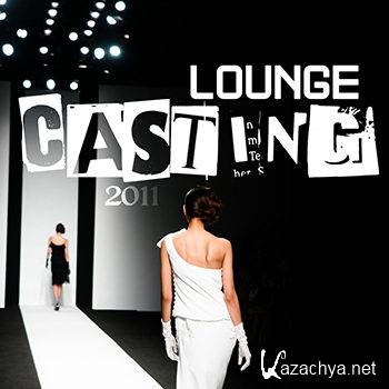 Lounge Casting 2011 (2011)