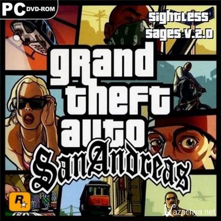 GTA: San Andreas - SightlessSages [v.2.0] (PC/2008/RUS/ENG)