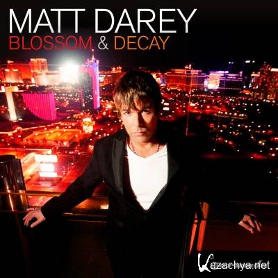Matt Darey - Blossom & Decay (Album) (2012)