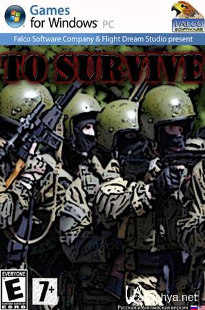   / To Survive (PC/2012/RUS)