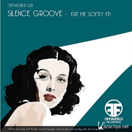 Silence Groove - Eat Me Softly EP (2012)