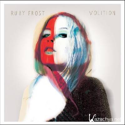 Ruby Frost - Volition (2012)