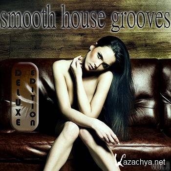 Smooth House Grooves Vol 1 (Deluxe Edition) (2012)
