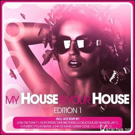 VA - My House Is Your House Edition 1 (2012)