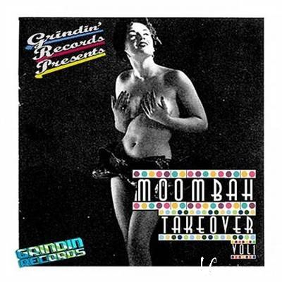 Grindin' Records Presents: Moombah Takeover Vol 1 (2012)