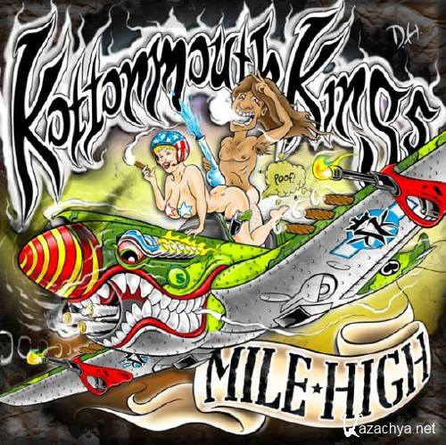 Kottonmouth Kings - Mile High (320 Kbps) (2012)