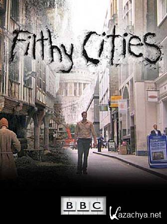 BBC:  .   ( 1) / : Filthy Cities. Medieval London (2011) SATRip 