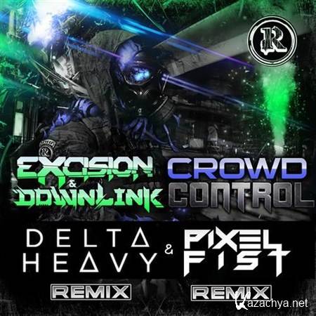 Excision & Downlink  Crowd Control: Remixes (2012)