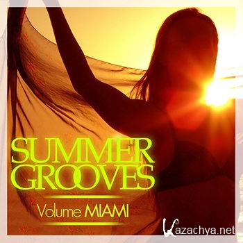 Summer Grooves Volume Miami (2012)