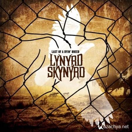 Lynyrd Skynyrd - Last Of A Dyin' Breed (Special Edition) (2012)