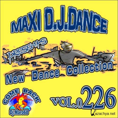  Maxi D.J. Dance Vol.0226 - New Dance Collection (2012) 