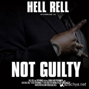 Hell Rell (The Diplomats) - Not Guilty (2012)