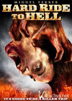   / Hard Ride to Hell (2010) HDRip