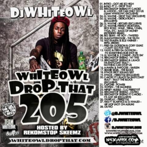 Whiteowl Drop That 205 (2012)