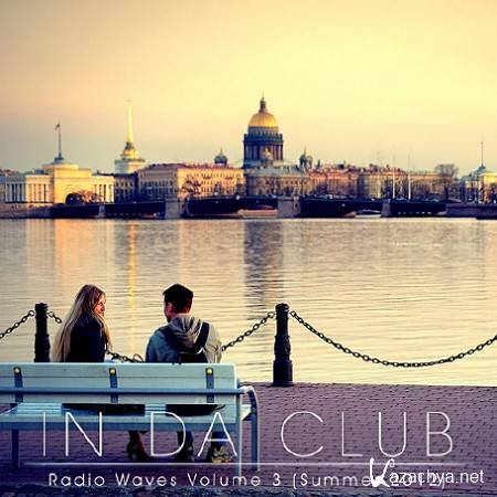In Da Club: Radio Waves Volume 3 (Summer 2012) 