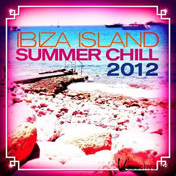 Ibiza Island Summer Chill 2012 (Sunset Collection Of Ambient Lounge) (2012)