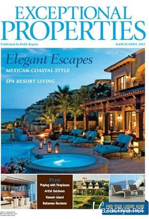 Exceptional Properties - March/April 2012 (Robb Report)
