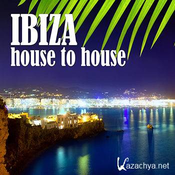 Ibiza House To House (2012)