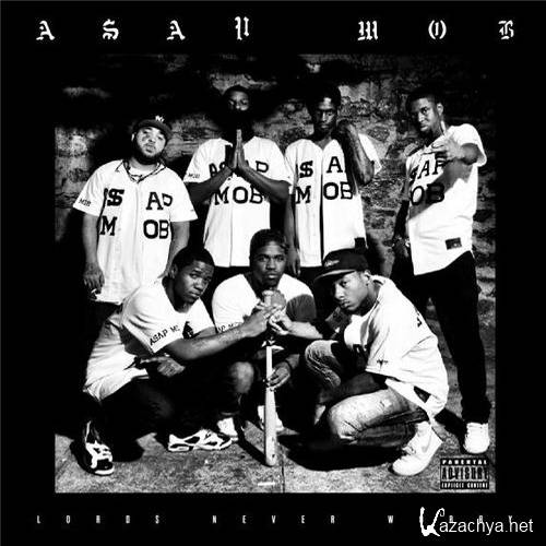 A$AP Mob - Lord$ Never Worry (2012)