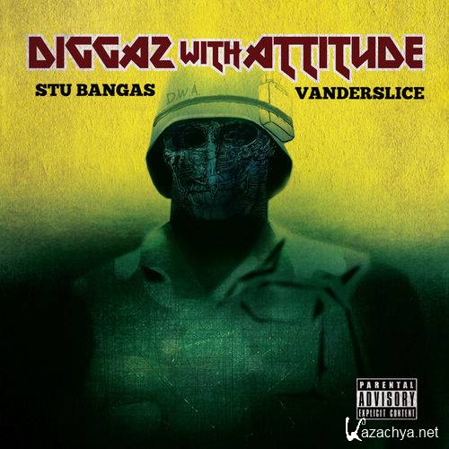 Stu Bangas & Vanderslice - Diggaz With Attitude (2012)