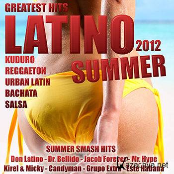 Latino Summer 2012 Greatest Hits (2012)