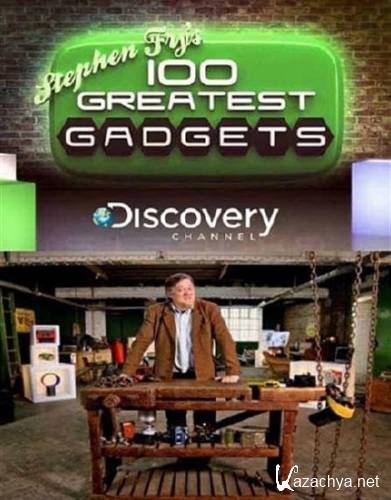 100      / Stephen Fry's 100 Greatest Gadgets [01] (2012) IPTVRip