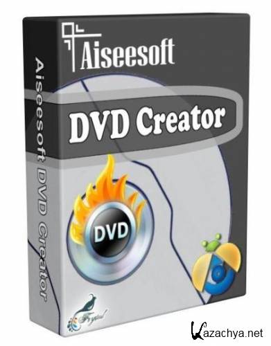 Aiseesoft DVD Creator 5.1.18.8980 + Rus