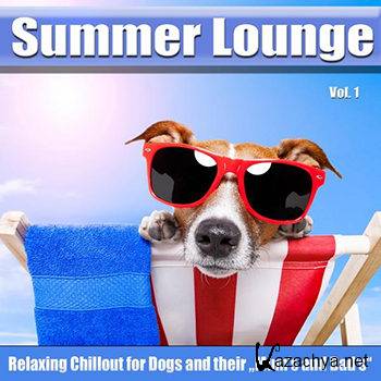 Summer Lounge (Relaxing Chillout for Dogs and Their Mum's and Dad's) (2012)