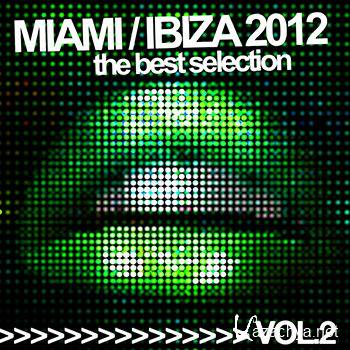 Miami Ibiza 2012 Vol 2 (The Best Selection) (2012)