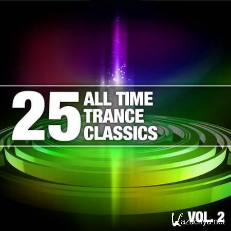 VA - 25 All Time Trance Classics Vol.2 (2012)