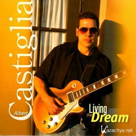  Albert Castiglia - Living the Dream (2012) mp3 