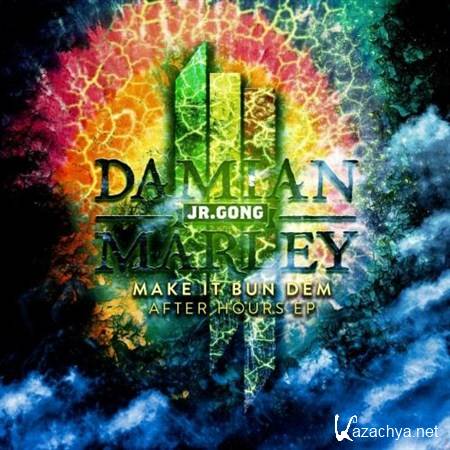 Skrillex & Damian - Jr. Gong Marley / Make It Bun Dem After Hours (2012)