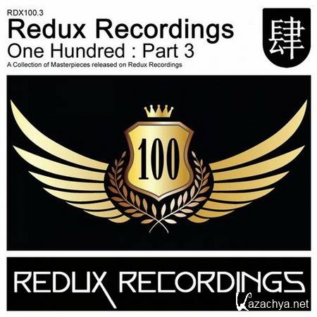Redux Recordings One Hundred - Part 3 (2012)