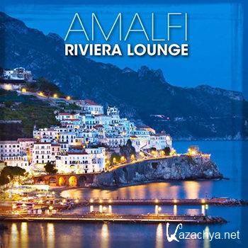 Riviera Lounge: Amalfi - Sunset Jazz Selection (2012)