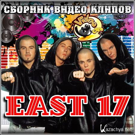 EAST 17 -   