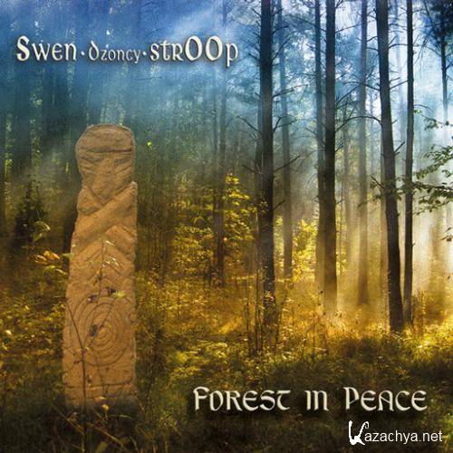 Swen (Dzoncy) strOOp - Forest in Peace (2012). MP3, 320 kbps