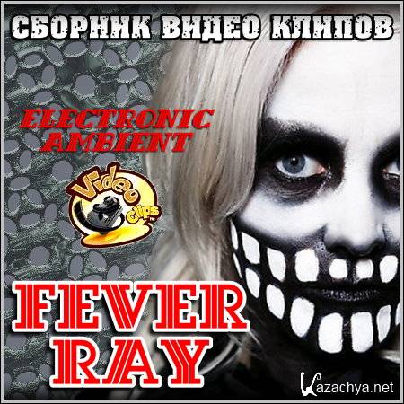 Fever Ray -   