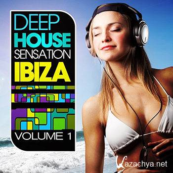 Deep House Sensation Ibiza Vol 1: Beach & Balearic Sunset Greatest (2012)