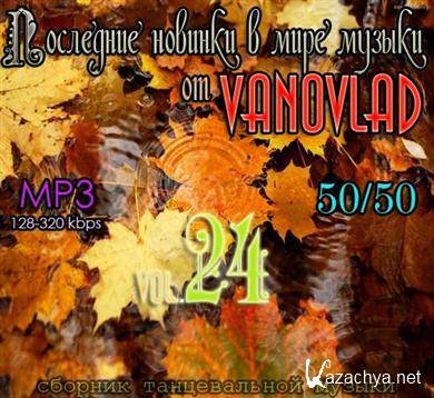 VA -       Vanovlad 50/50 vol.24 (2012).MP3