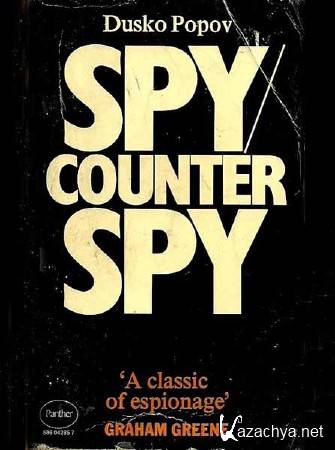   .     / Spy Counter-Spy by Dusko Popov (2010) SATRip 