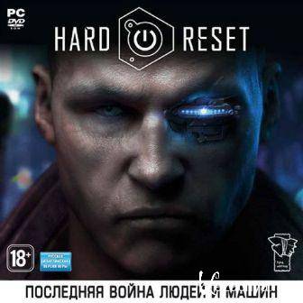 Hard Reset /   (2011/RUS/PC/RePack by Spieler)