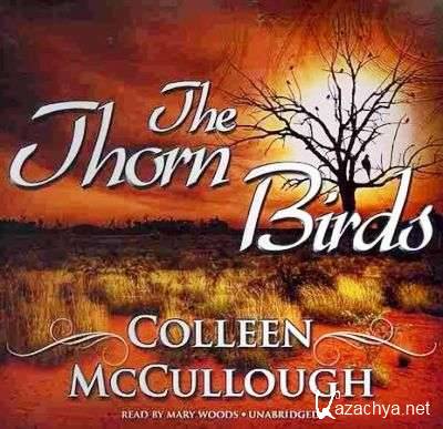 C. McCullough. The Thorn Birds (audiobook)