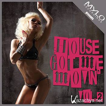 House Got Me Movin Vol 2 (2012)