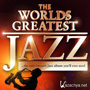 Chilled Jazz Masters - 40 - Worlds Greatest Jazz (2011)