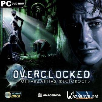 :   / Overclocked: A History of Violence (2007/RUS/PC/RePack by MOP030B)