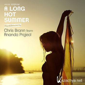 A Long Hot Summer (mixed & selected by Chris Brann From Ananda) (2012)